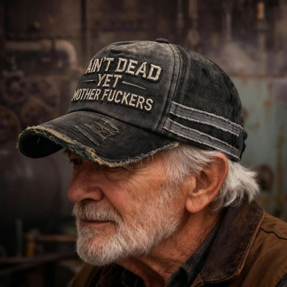 🎉Ain't Dead Yet Vintage Trucker Cap